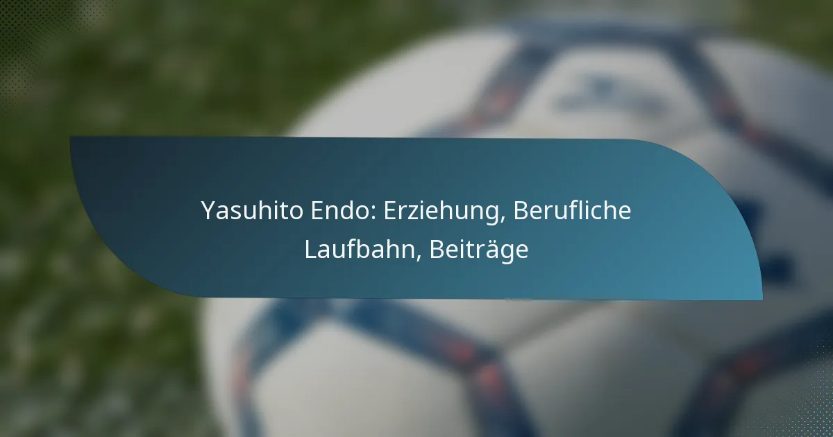 Yasuhito Endo: Erziehung, Berufliche Laufbahn, Beiträge